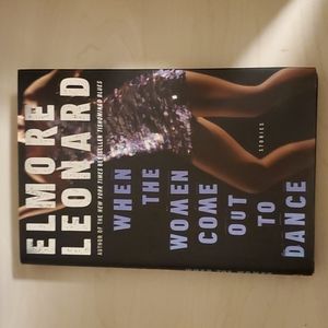 When the Women come out to Dance Stories by Elmore Leonard